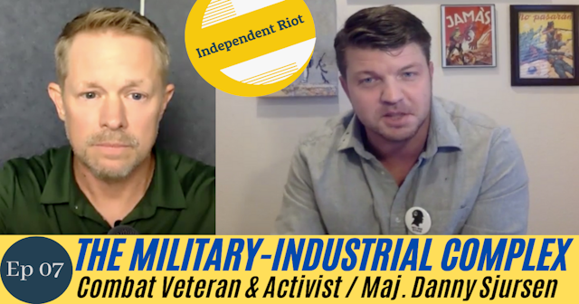 Patriotism vs the Military-Industrial Complex (With Maj. Danny Sjursen)